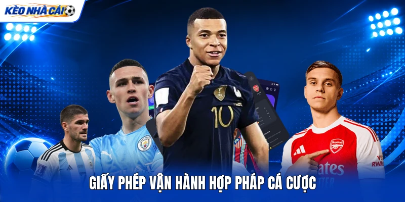 Giấy phép vận hành hợp pháp cá cược